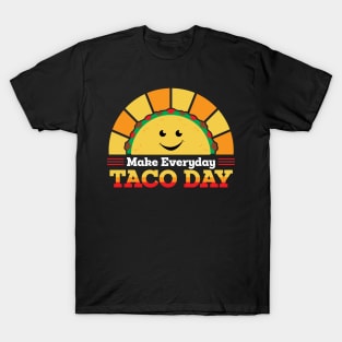 Taco Day Everyday T-Shirt